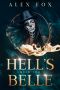 [The Rebel Magic Series: A Fast Urban Fantasy with a Badass Female Bounty Hunter 02] • Hell's Belle